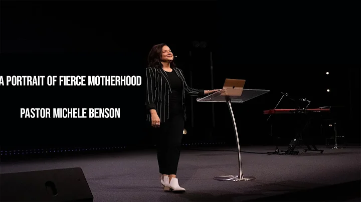 A Portrait of Fierce Motherhood | Pastor Michele B...