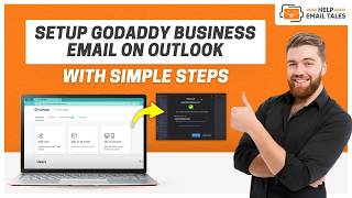 GoDaddy Business Email Setup on Outlook | Help Email Tales