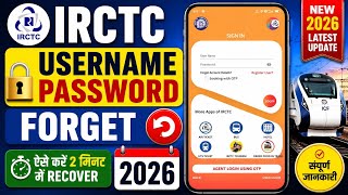 IRCTC Username Password Forget 2026 | IRCTC Password Reset Kaise Kare New Method