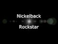 Nickelback - Rockstar (Lyrics, HD)