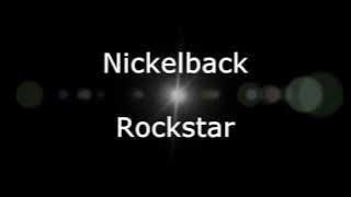 Nickelback - Rockstar (Lyrics, HD)