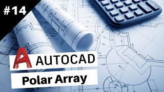 Autocad 2020 - Ders 14 - Polar Array (Kutupsal Dizi) Uygulaması