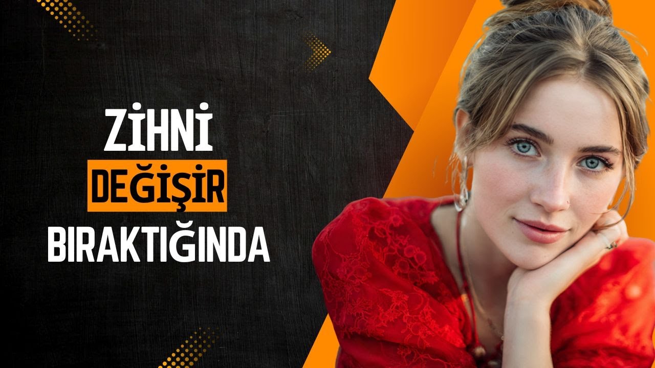 ONA SENİN ONA İHTİYACIN OLMADIĞINDA NASIL DÜŞÜNÜR