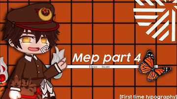 Mep part/ Part 4/ First time Typography / #InfernoAmep /Read Desc / Reupload/ Boo - kun