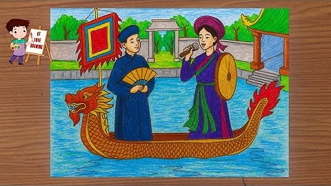 Vẽ giá trị thẩm mĩ của di sản văn hoá | Vẽ vẻ đẹp trong nghệ thuật truyền thống | Vẽ lễ hội Lim P2