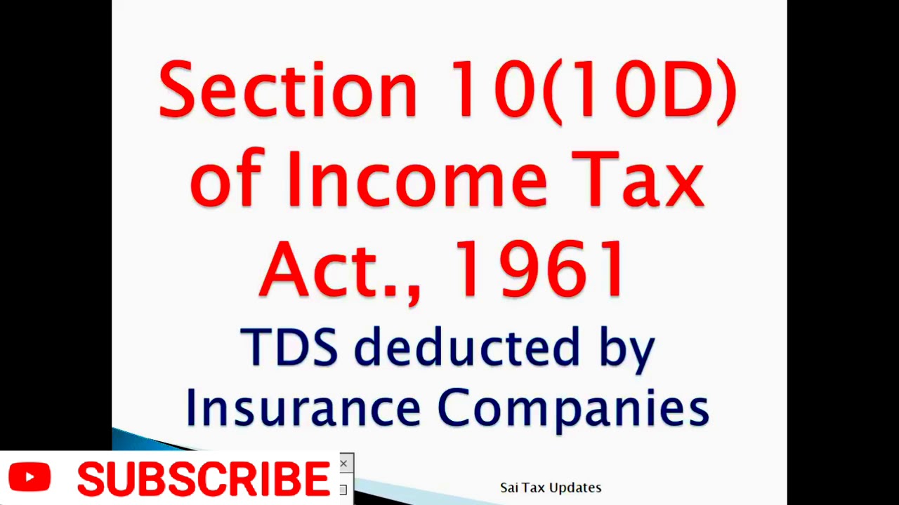 What Is 10d In Income Tax