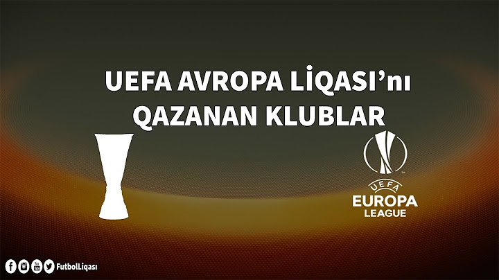 UEFA Avropa Liqası Qaliblərinin Siyahısı (1972-2017) | FutbolLiqası ᴴᴰ