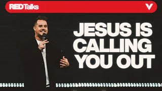 JESUS IS CALLING YOU OUT | PAUL DAUGHERTY | RED TALKS PT.3