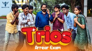 Trios Episode 03 Arrear Exam Nakkalites