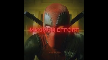 "Maximum Effort" | Deadpool Edit | Stayin