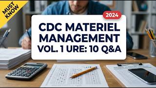 CDC Materiel Management Volume 1 URE Practice Test: Master 10 Key Questions with Detailed Answers Guide