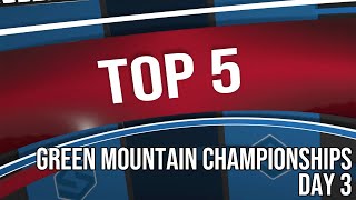 Top 5 Shots - Day 3 Green Mountain Championships