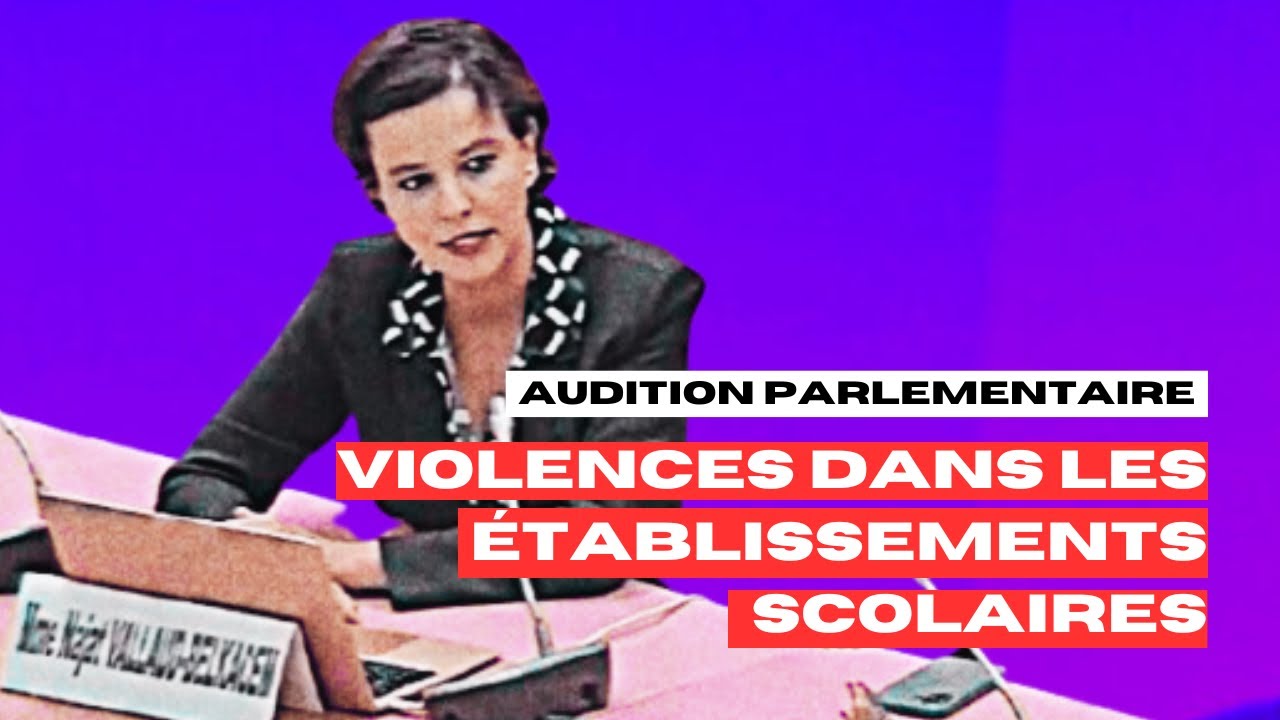 Audition parlementaire de Najat Vallaud-Belkacem sur les violences dans les établissements scolaires