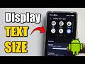 How to Change Display, Icon and Text Size on Any Android Phone (Easy Tutorial)