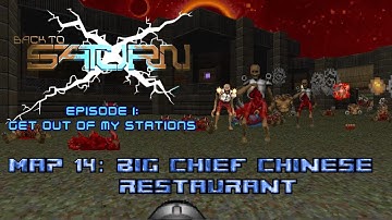 Back To Saturn X E1 - Map 14: Big Chief Chinese Restaurant  - 100% (Ultra-Violence)