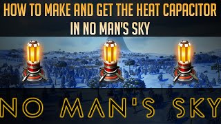 How to make and get the Heat Capacitor in No Man's Sky screenshot 3