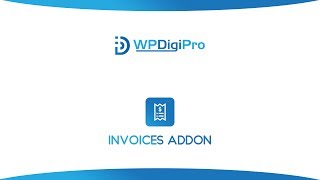 WPDigiPro Invoices Addon Settings