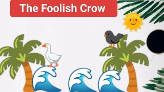 The Foolish Crow english story | Moral stories for kids | Bedtime stories for children