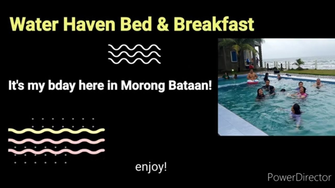 Water Haven Bed and Breakfast, Morong Bataan! YouTube