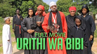 URITHI WABIBI FULL MOVIE