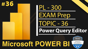 Power Query Editor - Append Operation in Power BI | PL 300 Exam Series - 2025 | Day 36