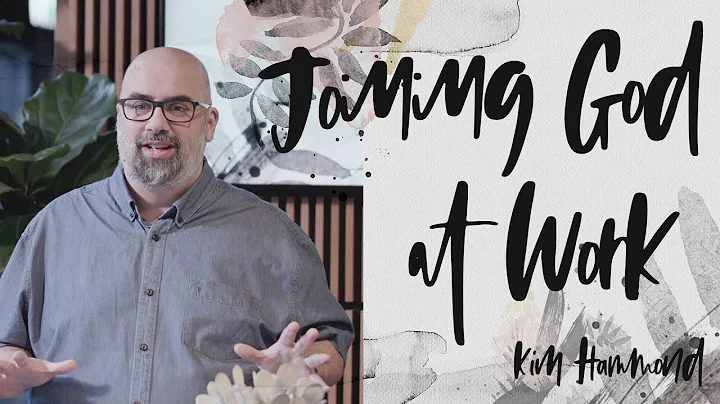 Joining God at Work Together - Kim Hammond
