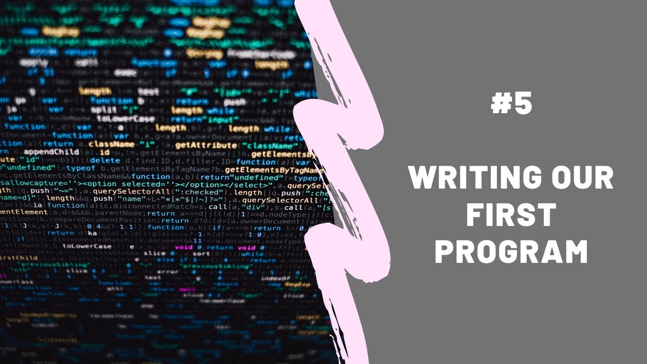 Writing our first program - YouTube