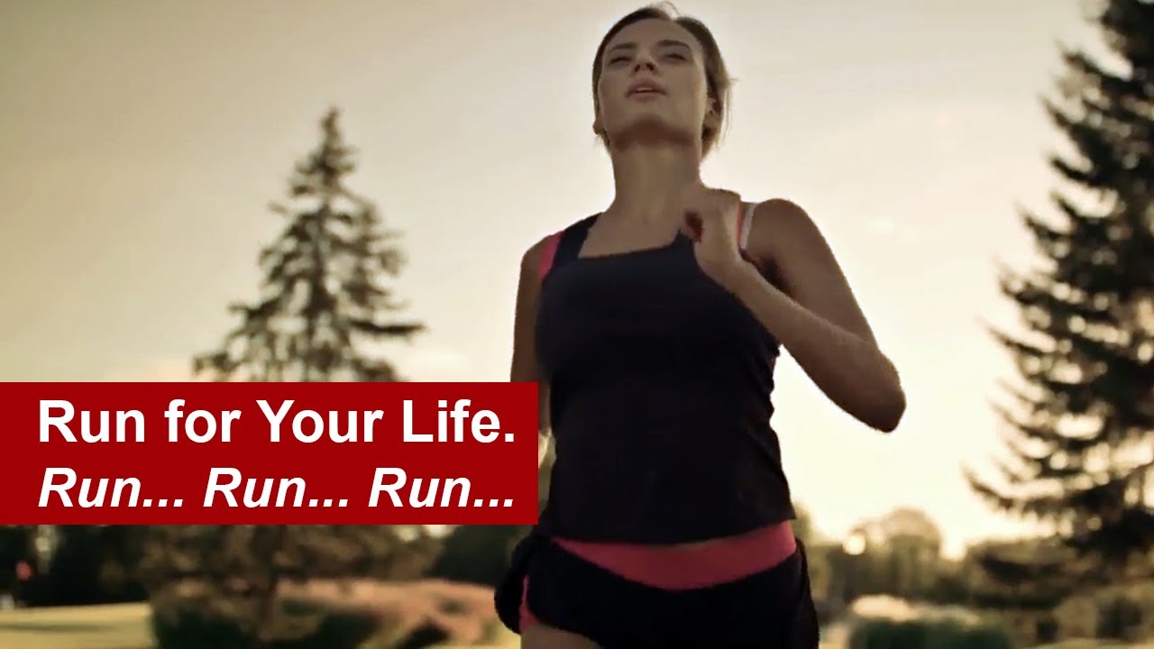 Run for Your Life. Run... Run... Run... - YouTube