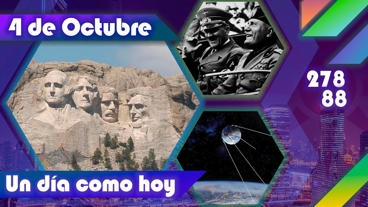4 de octubre - Un Día Como Hoy - YouTube