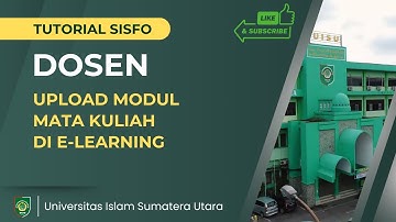 TUTORIAL DOSEN UPLOAD MODUL PERKULIAHAAN DI APLIKASI E-LEARNING SISFO