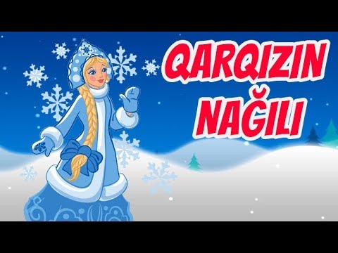 Qarqızın nağılı | Nagillar