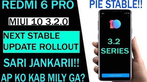 Redmi 6 Pro: miui 10.3.2.0 stable update with Android Pie? | Dark Mode?