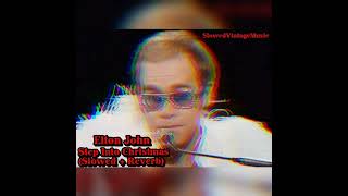 𝗲𝗹𝘁𝗼𝗻 𝗷𝗼𝗵𝗻 - 𝘀𝘁𝗲𝗽 𝗶𝗻𝘁𝗼 𝗰𝗵𝗿𝗶𝘀𝘁𝗺𝗮𝘀 𝘀𝗹𝗼𝘄𝗲𝗱 𝗿𝗲𝘃𝗲𝗿𝗯