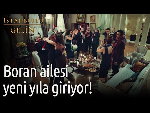 İstanbullu Gelin - Boran Ailesi Yeni Yıla Giriyor!