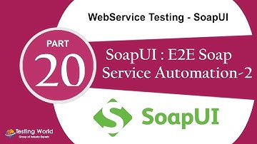 WebService Testing SoapUI: Tut-14 : E2E Automation-2 | Soapui Certification +91-8743913121(100%)