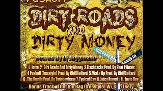 Dirt Roads & Dirty Money