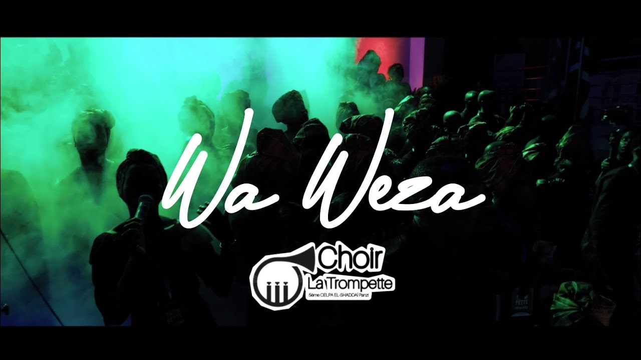 WA WEZA by LA TROMPETTE CHOIR 5ème CELPA EL-shadaï ( Clip vidéo Officiel )