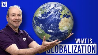 What is Globalization?