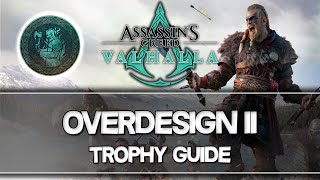Assassin's Creed Valhalla | Overdesign II Trophy Guide
