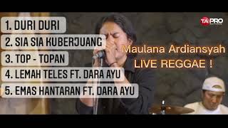 Maulana Ardiansyah DURI DURI LIVE REGGAE - FULL COVER