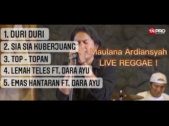 Maulana Ardiansyah DURI DURI LIVE REGGAE - FULL COVER class=