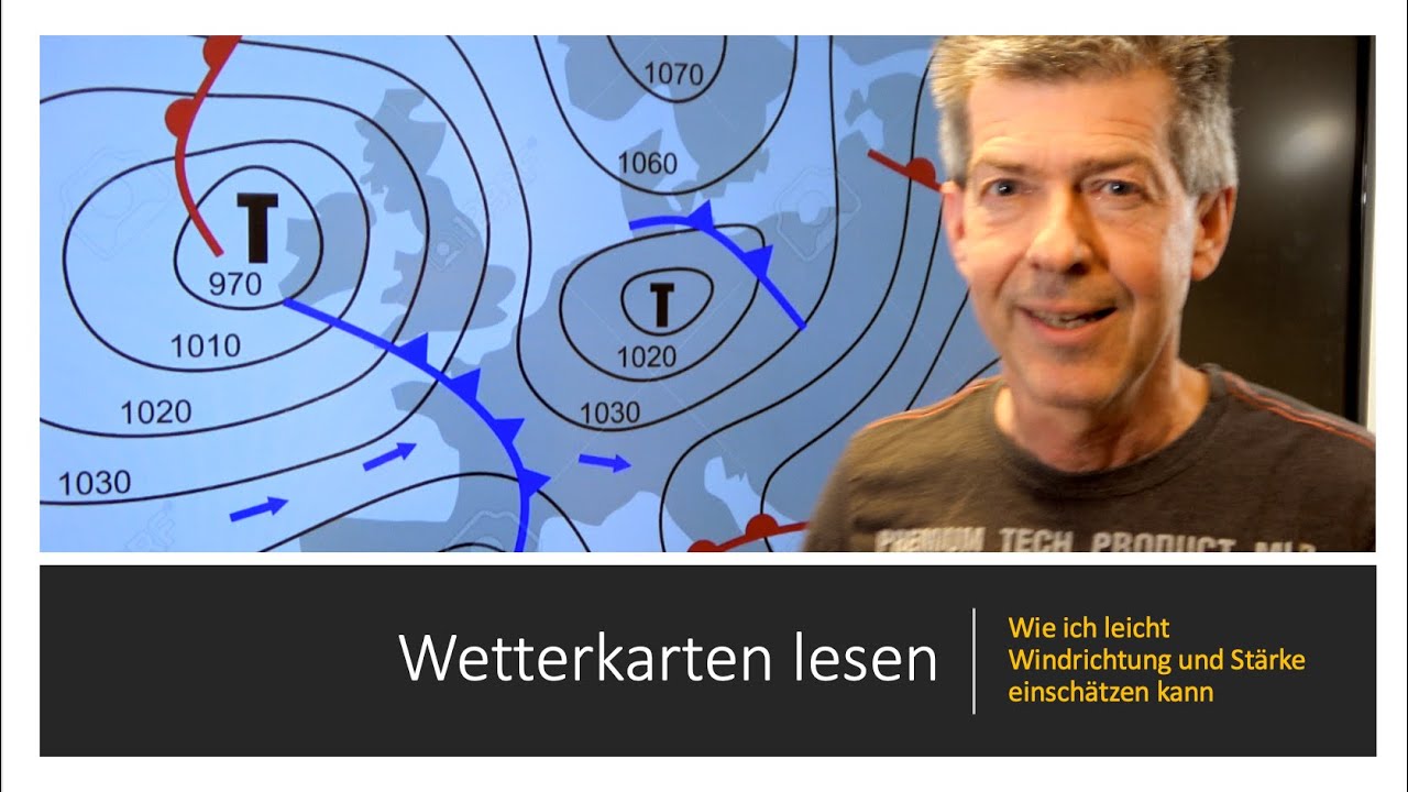 Windrichtung und Windstärke aus Wetterkarten lesen:  so einfach geht das!