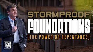 Stormproof Foundations [The Power of Repentance] | Pastor Allen Jackson