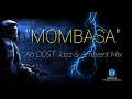 MOMBASA - The Cinematic ODST Ambient Jazz Study/Relaxation/Gaming Mix