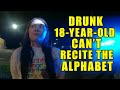 18-Year-Old is too Drunk to Remember the Alphabet - 0.193% BAC