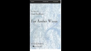 FOR AMBER WAVES, for five SATB choirs, a cappella, by Dan Locklair