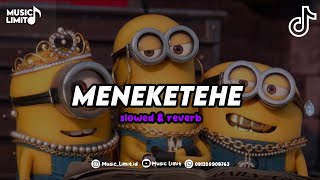 DJ Meneketehe Slowed & Reverb Version