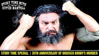 Story Time with Dutch Mantell 59 | 35th Anniversary of Bruiser Brody's Murder | Special Episode