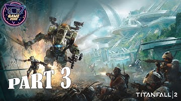 Titanfall 2 Gameplay Walkthrough Part 3 PC - No Commentary (FULL GAME)