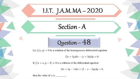 IIT JAM 2020 Mathematics solutions Question 48|Differential Equation|Substitution|First order Linear